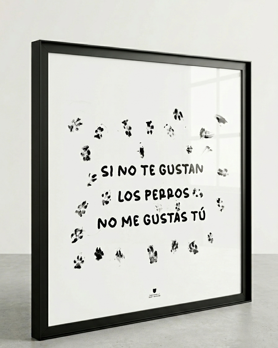 Si no te gustan los perros, no me gustas tú
