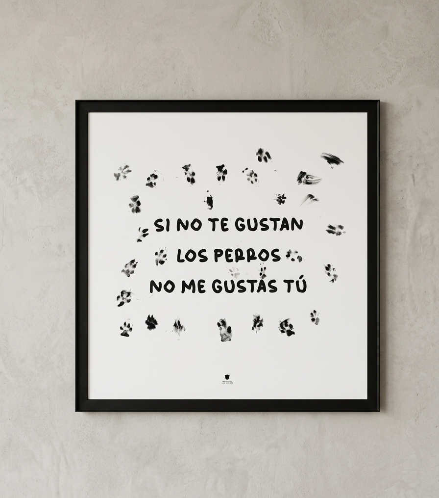 Si no te gustan los perros, no me gustas tú
